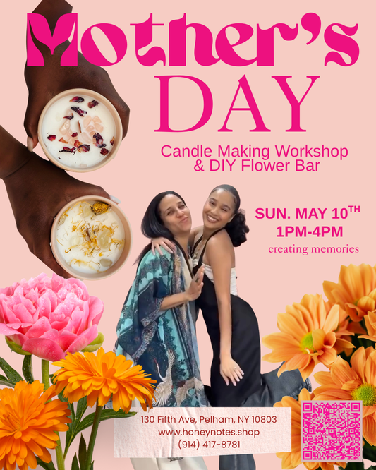 Pour into Her: A Mother's Day Candle Making & DIY Flower Experience- Sunday-May 10th 1PM