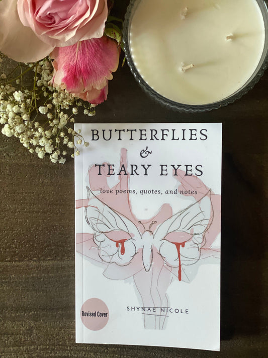 Butterflies & Teary Eyes