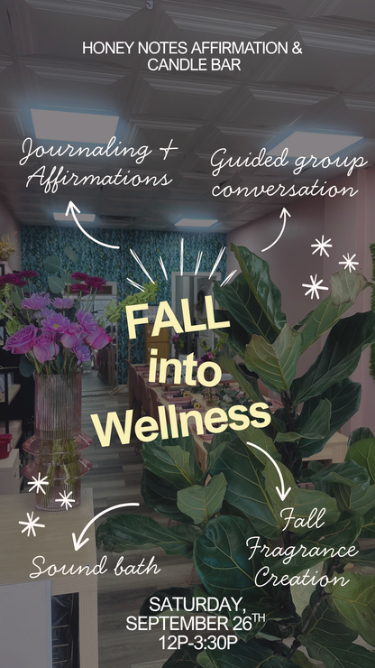 Fall into Wellness: A Honey Notes Day Retreat-9/26/26